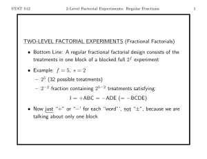 TWO-LEVEL FACTORIAL EXPERIMENTS (Fractional Factorials)