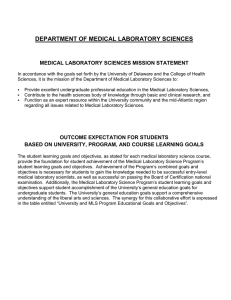 DEPARTMENT OF MEDICAL LABORATORY SCIENCES MEDICAL LABORATORY SCIENCES MISSION STATEMENT