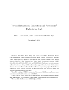 Vertical Integration, Innovation and Foreclosure Preliminary draft 1 Marie-Laure Allain