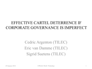 EFFECTIVE CARTEL DETERRENCE IF CORPORATE GOVERNANCE IS IMPERFECT Cedric Argenton (TILEC)