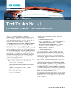 TechTopics No. 41 Circuit breakers or switches - application considerations www.usa.siemens.com/techtopics