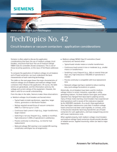 TechTopics No. 42 Circuit breakers or vacuum contactors - application considerations www.usa.siemens.com/techtopics