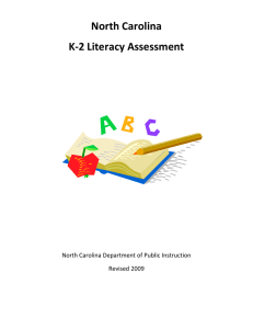 North Carolina K-2 Literacy Assessment  North Carolina Department of Public Instruction