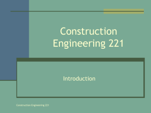 Construction Engineering 221 Introduction Construction Engineering 221