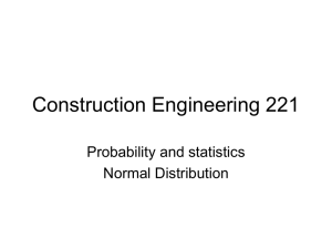 Construction Engineering 221 Probability and statistics Normal Distribution