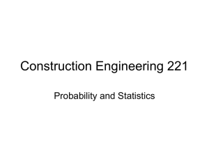 Construction Engineering 221 Probability and Statistics