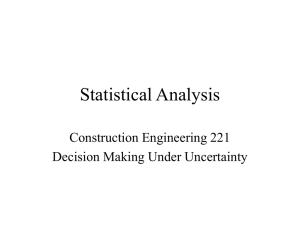 Statistical Analysis Construction Engineering 221 Decision Making Under Uncertainty