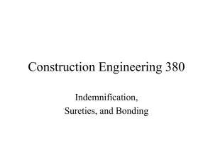 Construction Engineering 380 Indemnification, Sureties, and Bonding