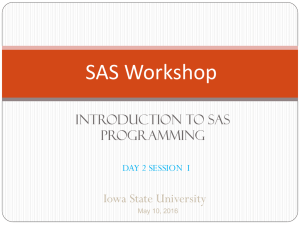 SAS Workshop Introduction to SAS Programming Iowa State University