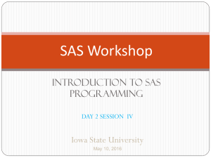 SAS Workshop Introduction to SAS Programming Iowa State University