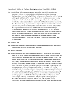 Home Base IIS Webinar for Teachers – Building Instructional Materials (01‐09‐2014)  Mr. Urbanski: Okay! Hello everybody my name again is Dan Urbanski. I’m an education  consultant with the DPI in the IIS division with Schoolnet, and OpenClass is my 