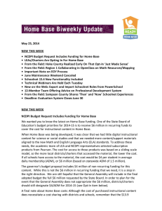   May 23, 2014 NEW THIS WEEK   •  NCDPI Budget Request Includes Funding for Home Base 