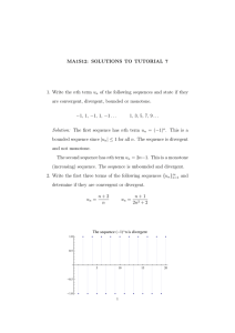 MA1S12: SOLUTIONS TO TUTORIAL 7 1. Write the nth term u