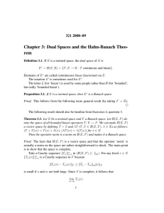 Chapter 3: Dual Spaces and the Hahn-Banach Theo- rem 321 2008–09