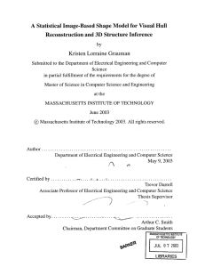 A  Statistical Image-Based  Shape Model  for Visual ... Reconstruction  and 3D  Structure Inference Kristen Lorraine  Grauman