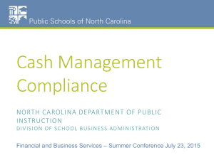 Cash Management Compliance NORTH CAROLINA DEPARTMENT OF PUBLIC INSTRUCTION