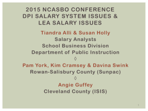 2015 NCASBO CONFERENCE DPI SALARY SYSTEM ISSUES &amp; LEA SALARY ISSUES