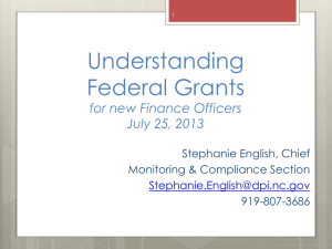 Understanding Federal Grants for new Finance Officers July 25, 2013