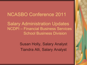 NCASBO Conference 2011 Salary Administration Updates – Financial Business Services NCDPI