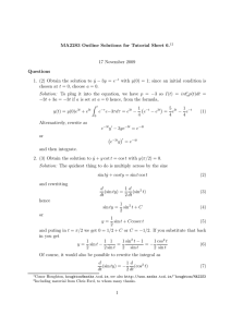 MA22S3 Outline Solutions for Tutorial Sheet 6. 17 November 2009 Questions