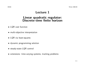 Lecture 1 Linear quadratic regulator: Discrete-time finite horizon