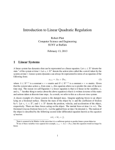 Introduction to Linear Quadratic Regulation 1 Linear Systems Robert Platt