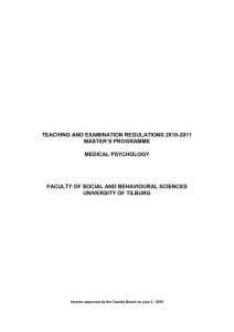 TEACHING AND EXAMINATION REGULATIONS 2010-2011 MASTER’S PROGRAMME  MEDICAL PSYCHOLOGY