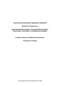 Teaching and Examination Regulations 2009-2010  Bachelor’s Programmes Organisatiewetenschappen, Personeelwetenschappen,