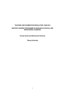 TEACHING AND EXAMINATION REGULATION  2009-2010  BEHAVIOURAL SCIENCES