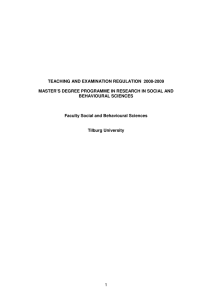 TEACHING AND EXAMINATION REGULATION  2008-2009  BEHAVIOURAL SCIENCES