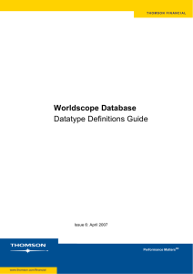 Worldscope Database Datatype Definitions Guide Issue 6: April 2007
