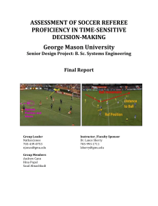 ASSESSMENT OF SOCCER REFEREE PROFICIENCY IN TIME-SENSITIVE  George Mason University