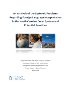 An Analysis of the Systemic Problems  Regarding Foreign Language Interpretation  in the North Carolina Court System and 