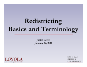 Redistricting Basics and Terminology LOYOLA Justin Levitt