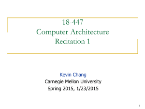 18-447 Computer Architecture Recitation 1
