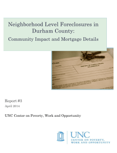 Neighborhood Level Foreclosures in Durham County:  Community Impact and Mortgage Details