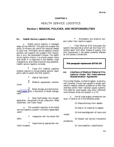 HEALTH SERVICE LOGISTICS Section I. MISSION, POLICIES, AND RESPONSIBILITIES • CHAPTER 6