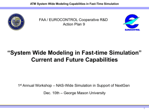 “System Wide Modeling in Fast-time Simulation” Current and Future Capabilities