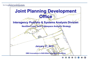 Joint Planning Development Office Interagency Portfolio &amp; Systems Analysis Division January 27, 2010
