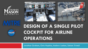 DESIGN OF A SINGLE PILOT COCKPIT FOR AIRLINE OPERATIONS