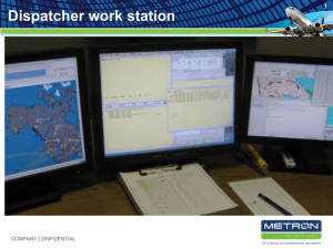 Dispatcher work station 1 COMPANY CONFIDENTIAL