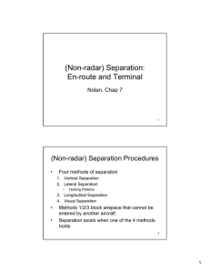 (Non-radar) Separation: En-route and Terminal (Non-radar) Separation Procedures Nolan, Chap 7