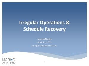 Irregular Operations &amp; Schedule Recovery Joshua Marks April 11, 2011