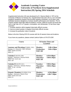 Academic Learning Center University of Northern Iowa Supplemental Instruction (SI) Spring 2016 Schedule