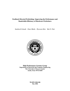 Feedback Directed Prefetching: Improving the Performance and Bandwidth-Efficiency of Hardware Prefetchers