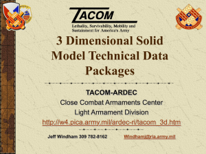 3 Dimensional Solid Model Technical Data Packages TACOM-ARDEC
