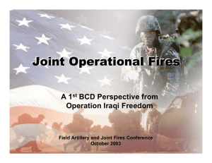 Joint Operational Fires A 1 BCD Perspective from Operation Iraqi Freedom