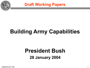 Building Army Capabilities President Bush 28 January 2004 Draft Working Papers