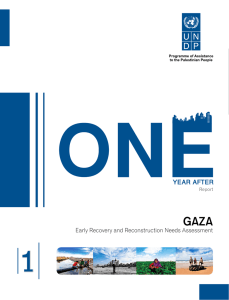 Gaza Early Recovery and Reconstruction Needs Assessment One Report