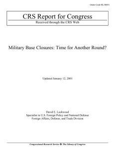 CRS Report for Congress Military Base Closures: Time for Another Round?